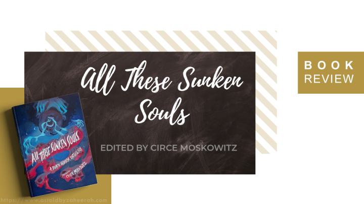 Review: All These Sunken Souls: A Black Horror Anthology